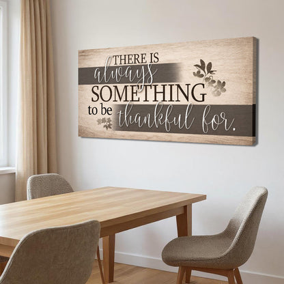 Something To Be Thankful Faith Wall Sign