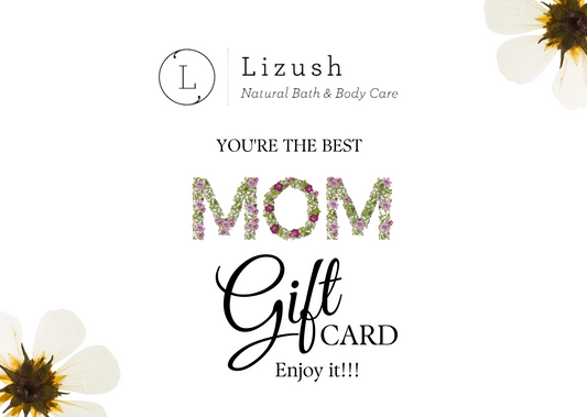 Lizush Electronic Gift Card – Natural Bath & Body Gifts