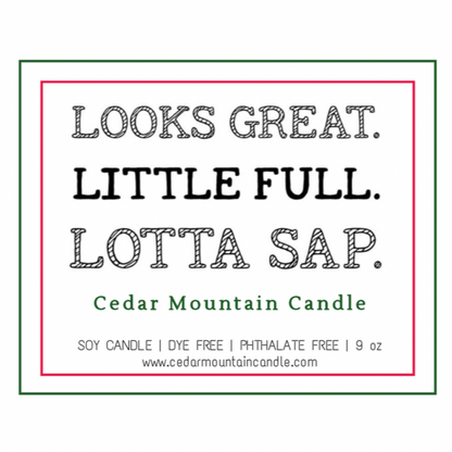 Looks Great. Little Full. Lotta Sap - Griswold Collection Soy Candle - PoshaBella