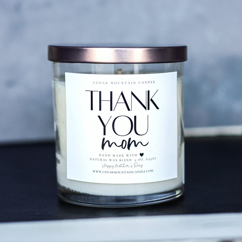Thank you, Mom - Mother's Day Soy Candle - 9 oz Glass Jar Candle