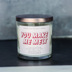 You Make Me Melt - Valentine's Day Soy Candle - 9 oz Whiskey Glass Jar - Choose Your Scent